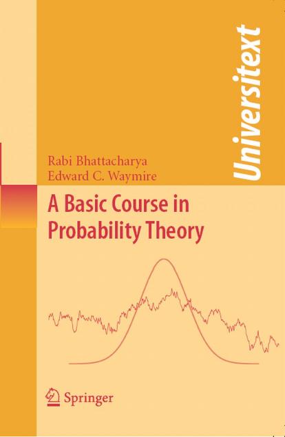 A Basic Course in Probability Theory (Universitext) by Rabi Bhattacharya Edward C. Waymire