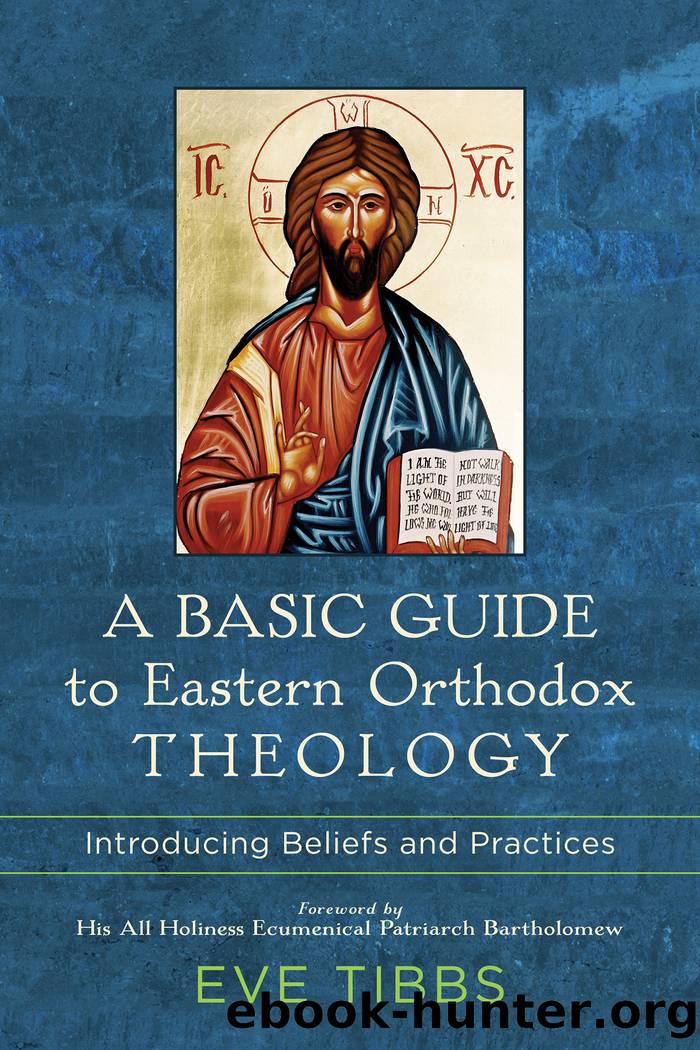 A Basic Guide to Eastern Orthodox Theology by Eve Tibbs