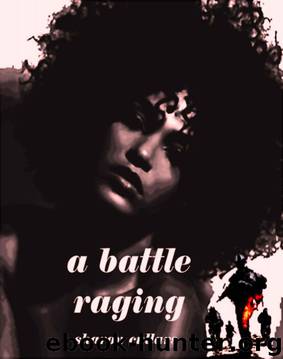A Battle Raging by Cullars Sharon