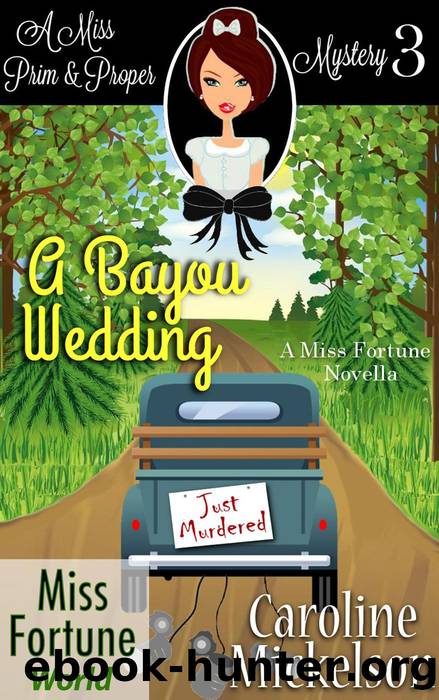 A Bayou Wedding by Caroline Mickelson