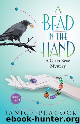 A Bead in the Hand (Glass Bead Mystery Series Book 2) by Janice Peacock