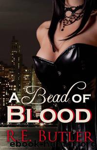 A Bead of Blood by R.E. Butler