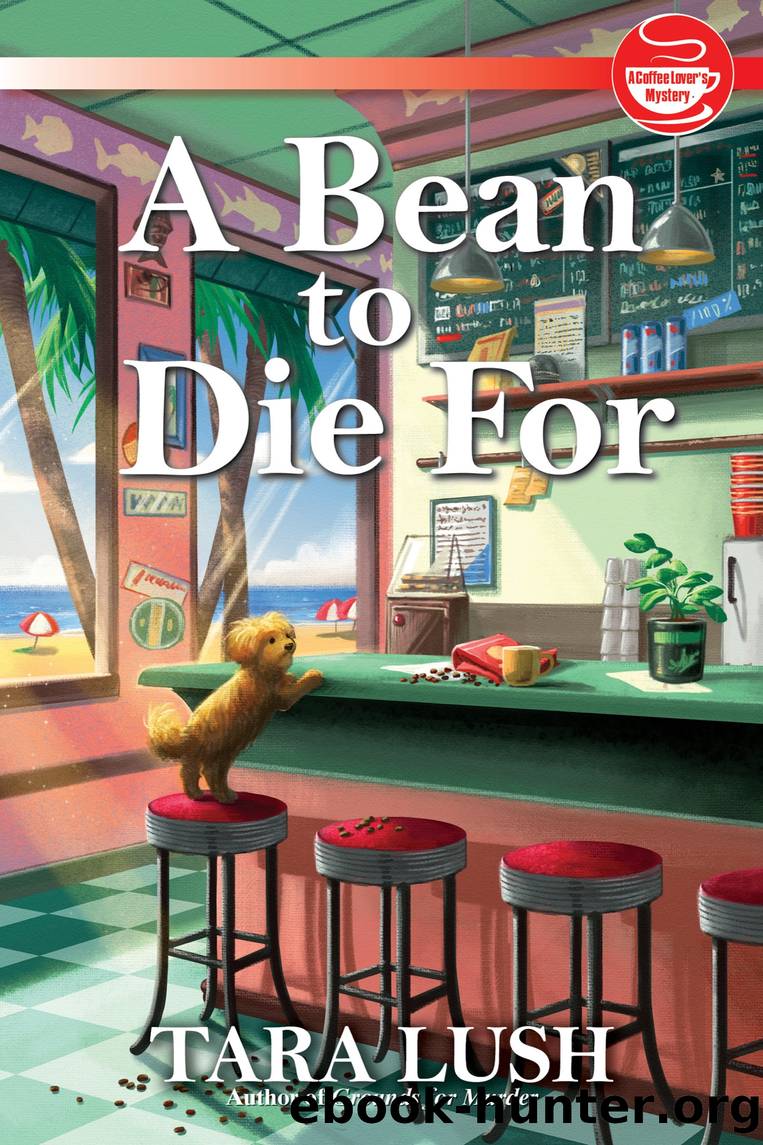 A Bean to Die For by Tara Lush