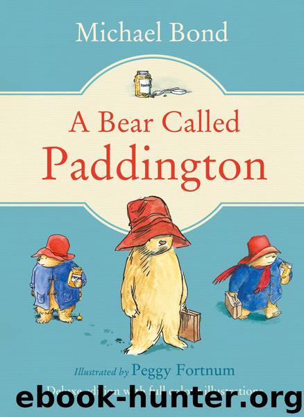 A Bear Called Paddington by Michael Bond