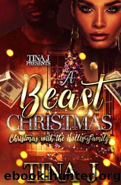 A Beast Christmas : Christmas With The Hollis Family by Tina J