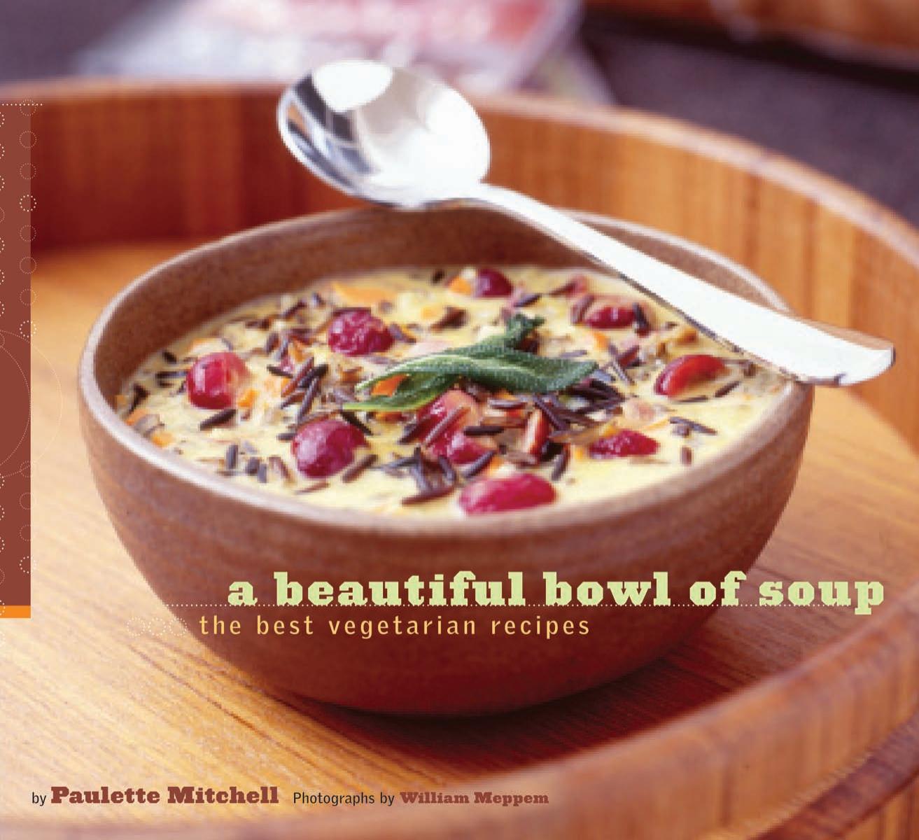 A Beautiful Bowl of Soup by Paulette Mitchell