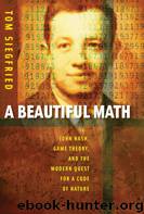A Beautiful Math by Tom Siegfried