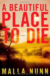 A Beautiful Place to Die by Malla Nunn