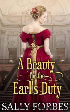 A Beauty for the Earl's Duty: A Clean & Sweet Regency Historical Romance Book by Sally Forbes