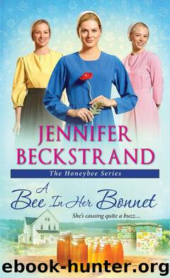 A Bee in Her Bonnet by Jennifer Beckstrand
