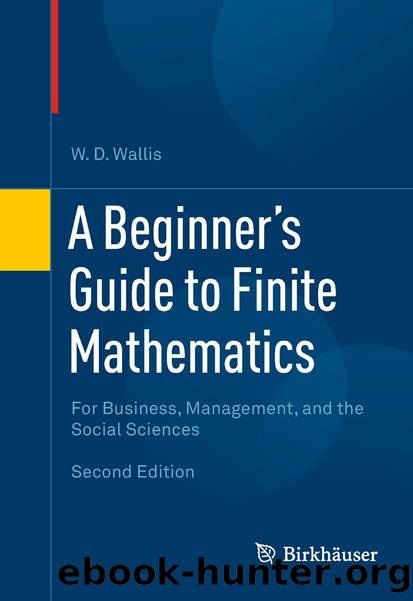 A Beginner's Guide to Finite Mathematics by W.D. Wallis
