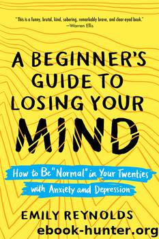 A Beginner's Guide to Losing Your Mind by Emily Reynolds