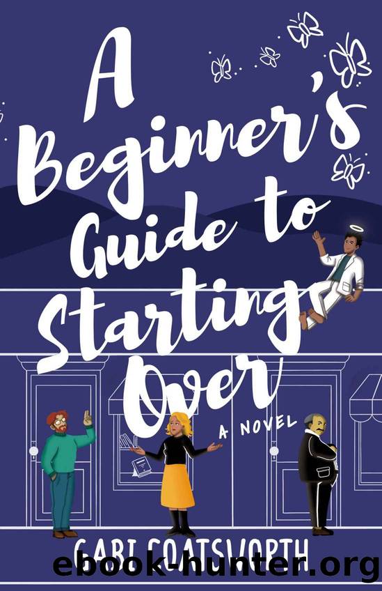 A Beginner's Guide to Starting Over by Gabi Coatsworth