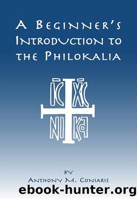 A Beginner's Introduction to the Philokalia by Anthony M. Coniaris