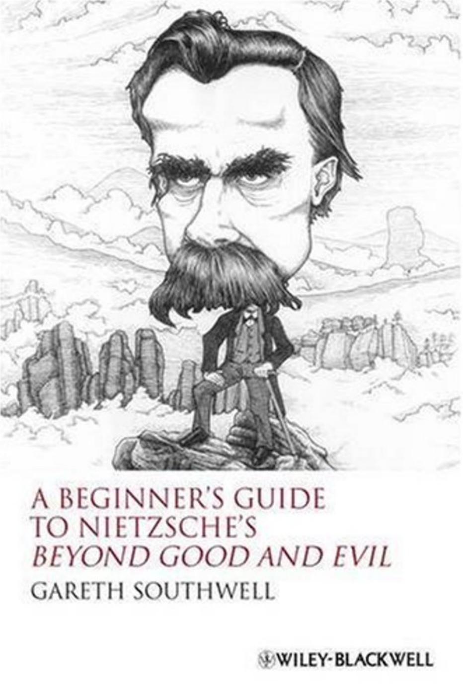 A Beginnerâs Guide to Nietzscheâs Beyond Good and Evil by Unknown
