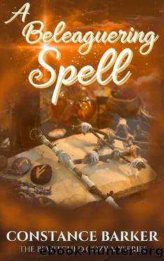 A Beleaguering Spell (The Bewitched Cozy Mysteries Book 4) by Constance Barker
