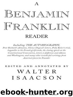 A Benjamin Franklin Reader by Isaacson Walter