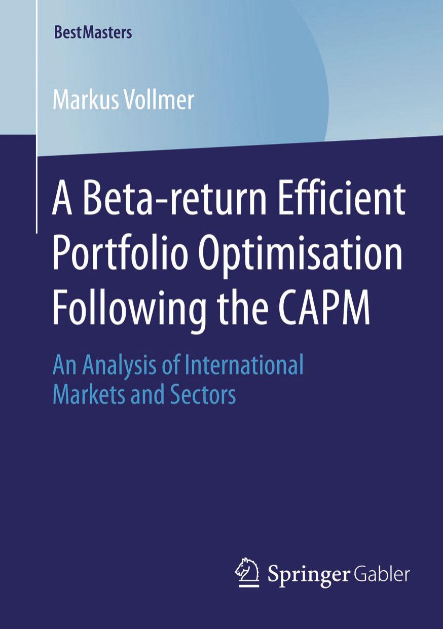 A Beta-return Efficient Portfolio Optimisation Following the CAPM (2015) by Unknown