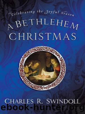 A Bethlehem Christmas by Charles R. Swindoll