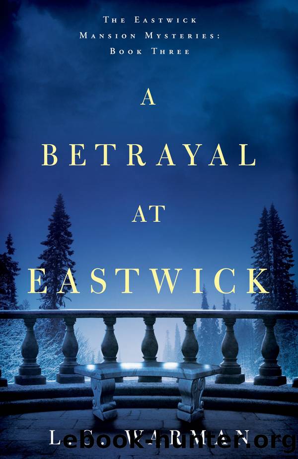 A Betrayal at Eastwick by L.C. Warman