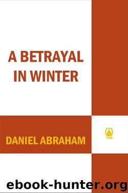 A Betrayal in Winter (The Long Price Quartet Book 2) by Abraham Daniel