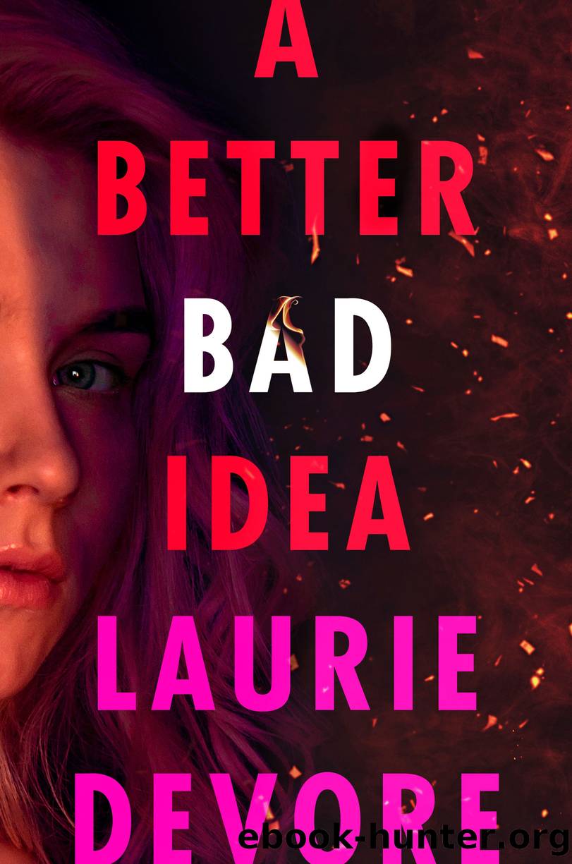 A Better Bad Idea by Laurie Devore