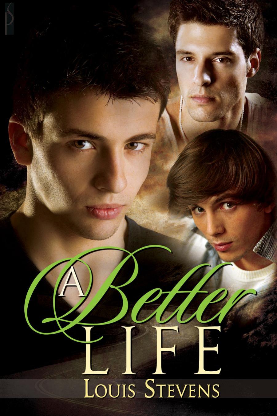 A Better Life by Louis Stevens