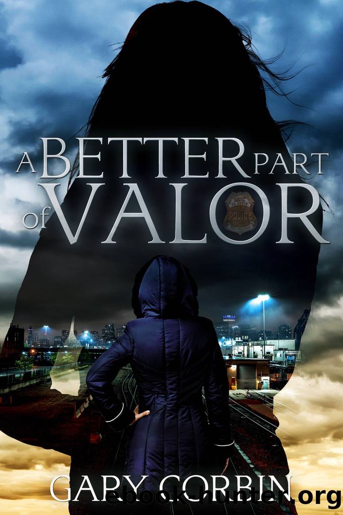 A Better Part of Valor by Gary Corbin
