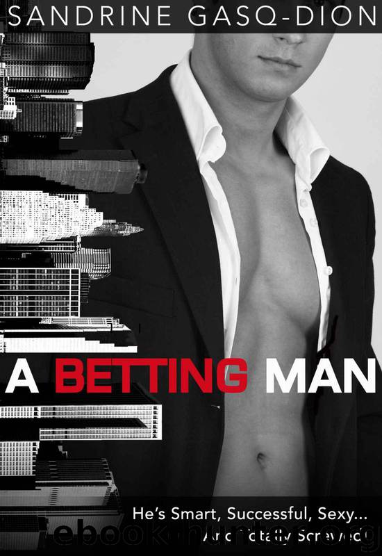 A Betting Man / a Marrying Man by Sandrine Gasq-Dion