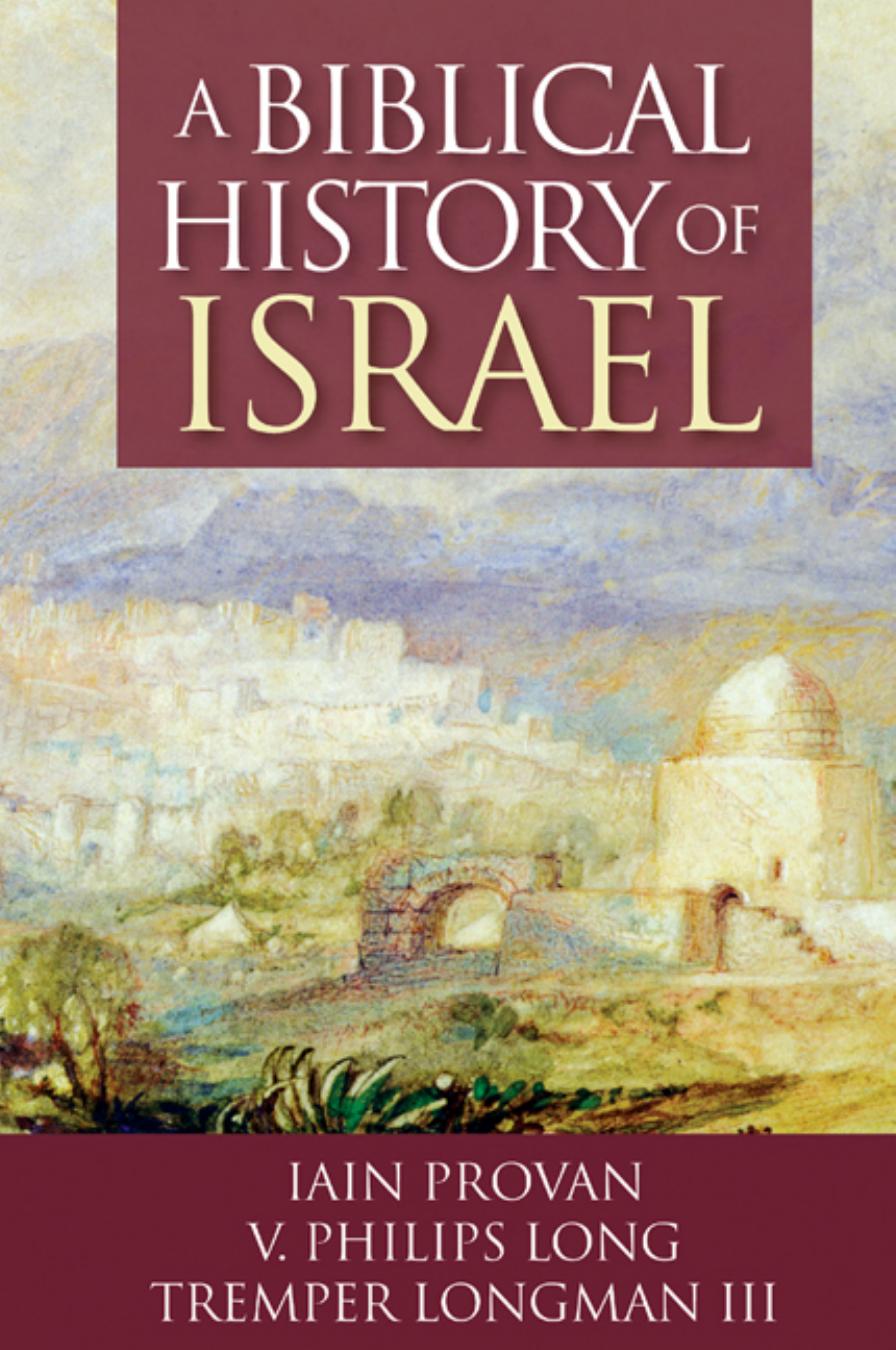 A Biblical History of Israel by Unknow