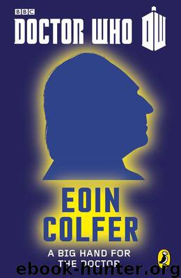 A Big Hand for the Doctor by Eoin Colfer