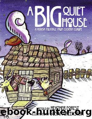 A Big Quiet House by Heather Forest