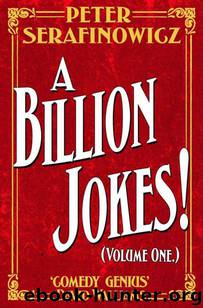 A Billion Jokes! (Volume One) by Peter Serafinowicz