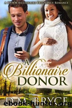 A Billionaire Donor by D.M. Bryce