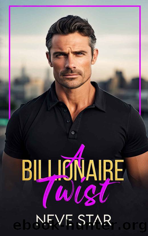 A Billionaire Twist by Star Neve