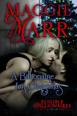 A Billionaire for Christmas by Maggie Marr