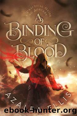 A Binding of Blood (A Practical Guide to Sorcery Book 2) by Azalea Ellis