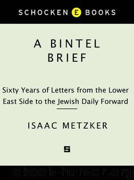 A Bintel Brief: Sixty Years of by Isaac Metzker
