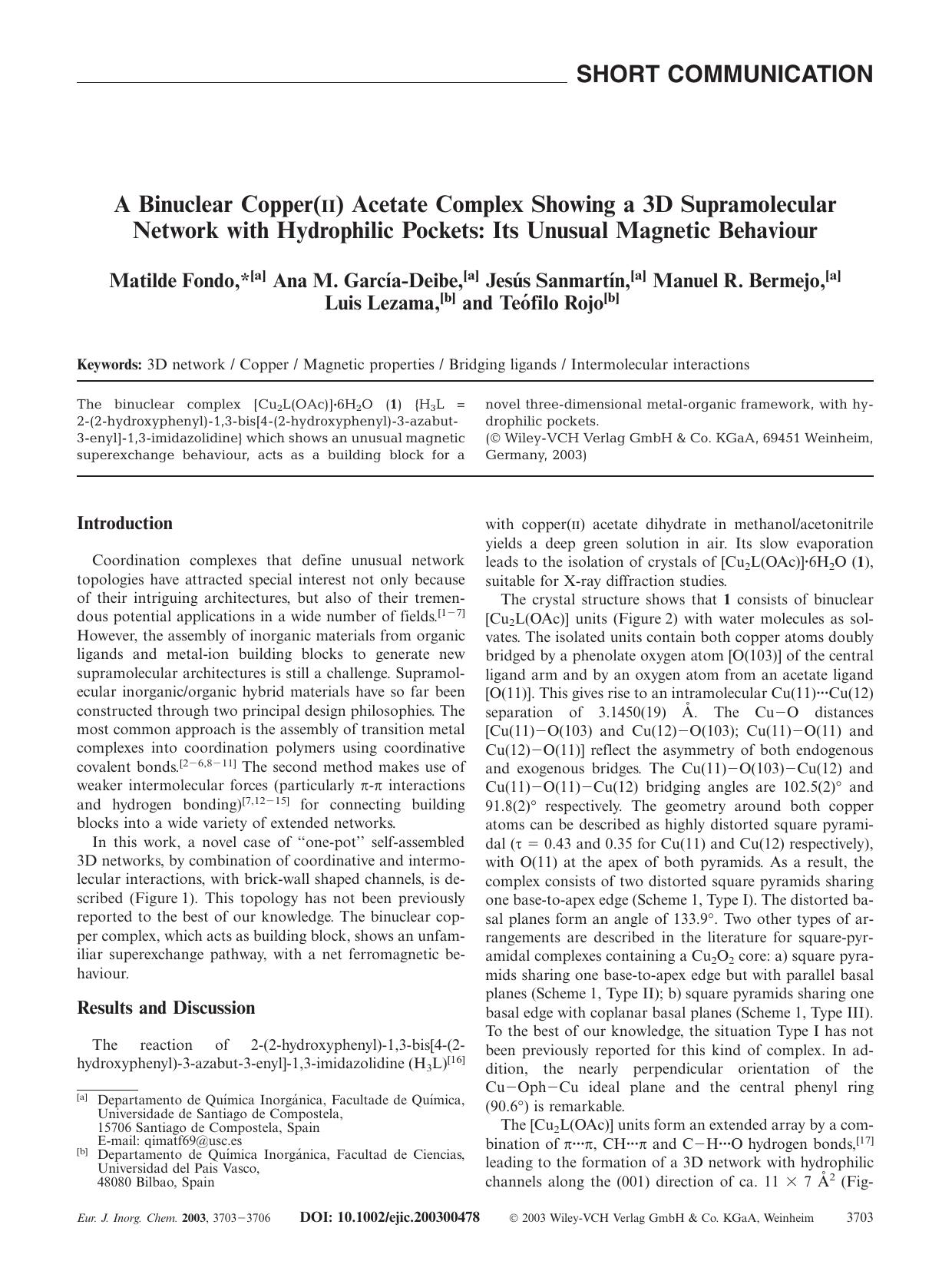 A Binuclear Copper(II) Acetate Complex Showing a 3D Supramolecular Network with Hydrophilic Pockets: Its Unusual Magnetic Behaviour by Unknown