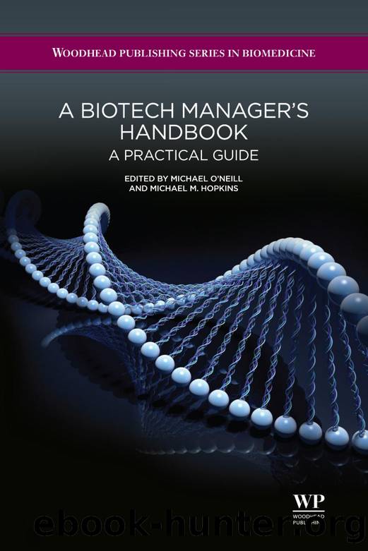 A Biotech Manager's Handbook - A Practical Guide by Michael O'Neill and Michael Hopkins