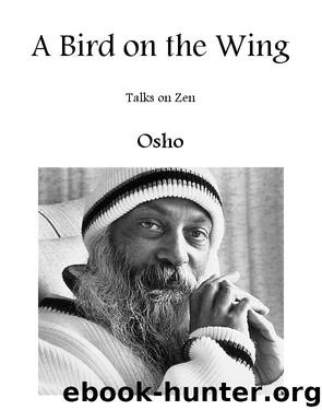 A Bird on the Wing by Osho