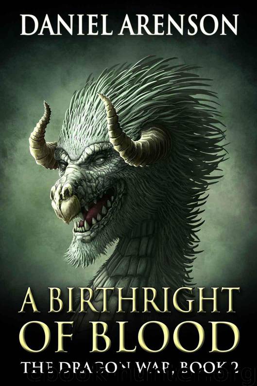 A Birthright of Blood (The Dragon War, Book 2) by Arenson Daniel