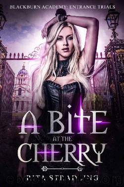 A Bite at the Cherry: A High School Vampire Bully Romance (Blackburn Academy Book 1) by Rita Stradling