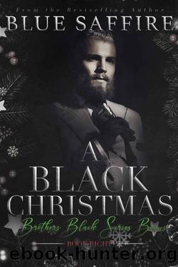 A Black Christmas : Brothers Black Series Bonus by Blue Saffire