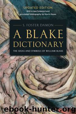 A Blake Dictionary by Damon S. Foster Eaves Morris