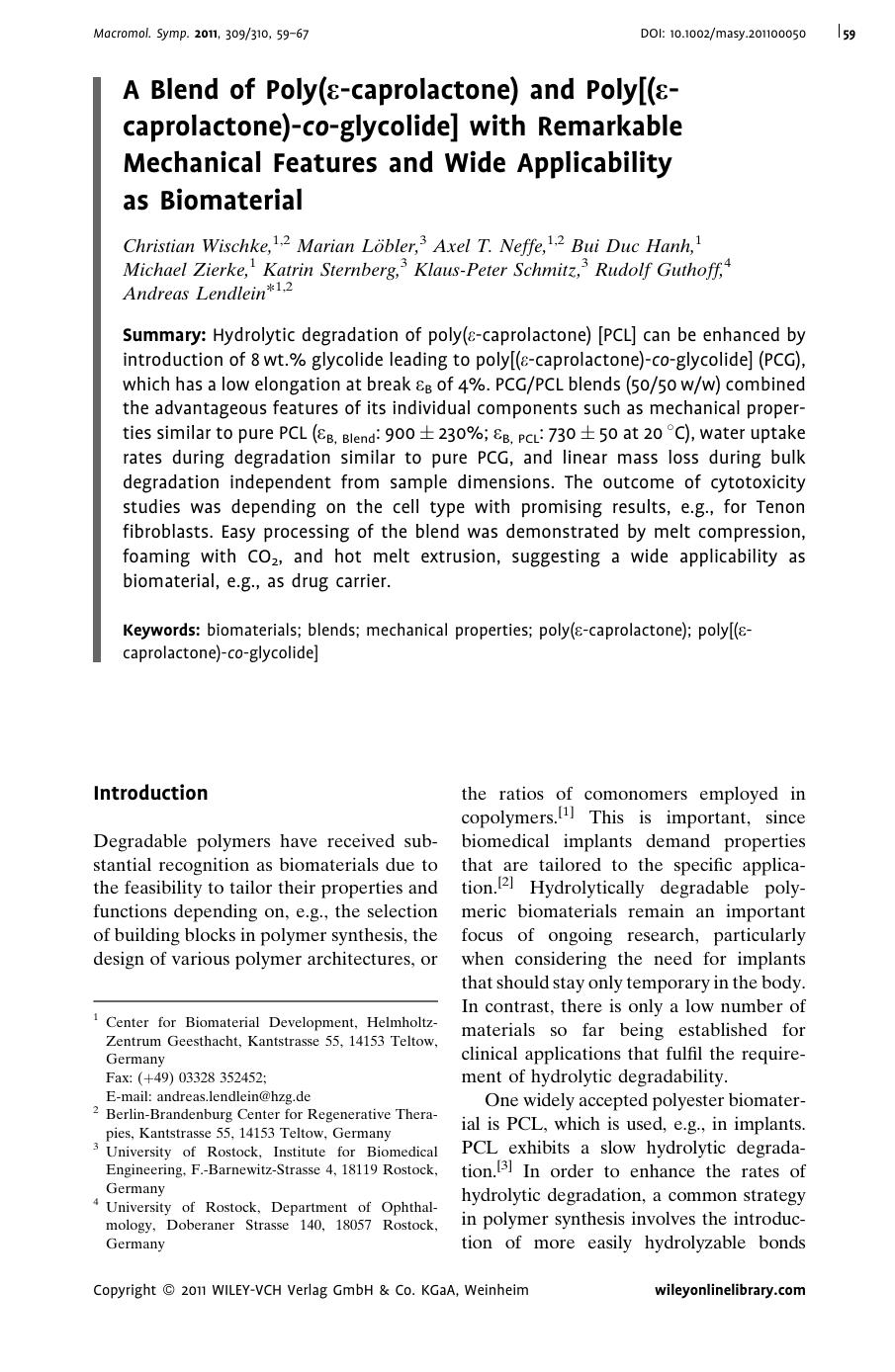 A Blend of Poly(caprolactone) and Poly[(caprolactone)coglycolide] with Remarkable Mechanical Features and Wide Applicability as Biomaterial by Unknown