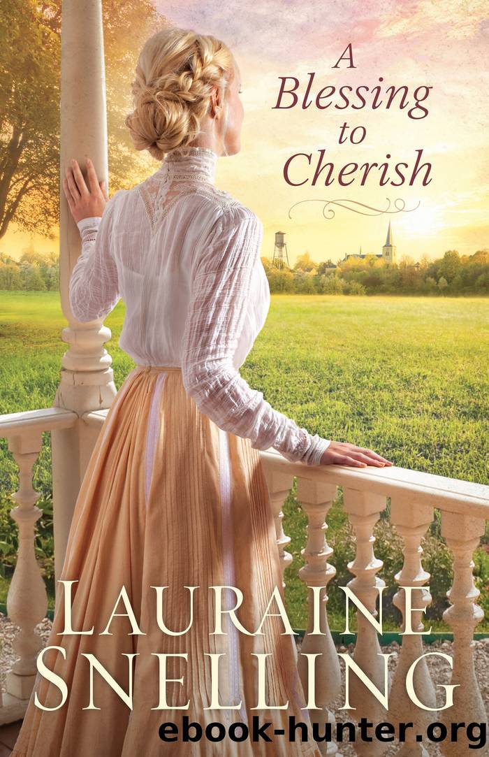 A Blessing to Cherish by Lauraine Snelling