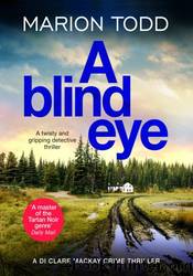 A Blind Eye by Marion Todd