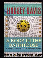 A Body In The Bath House by Lindsey Davis