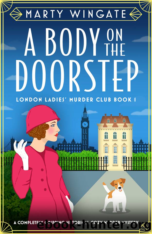 A Body on the Doorstep: A completely gripping historical cozy murder mystery (London Ladies' Murder Club Book 1) by MARTY WINGATE